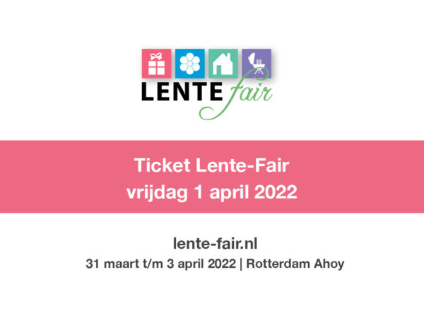 ticket lente-fair vrijdag 1 april 2022